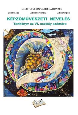 Copertă produs Educație Plastică - clasa a VI-a. Manual în limba maghiară