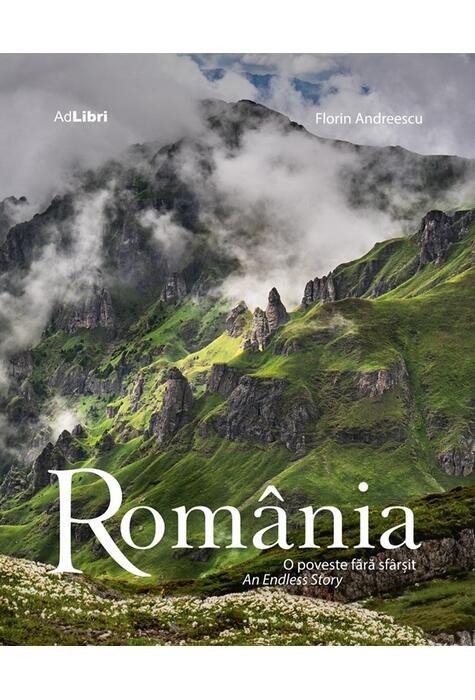 Copertă produs Rom&acirc;nia &ndash; O poveste fără sf&acirc;rșit