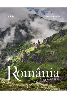 Copertă produs Rom&acirc;nia &ndash; O poveste fără sf&acirc;rșit
