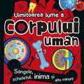 Copertă produs Uimitoarea lume a corpului uman - gallery small 