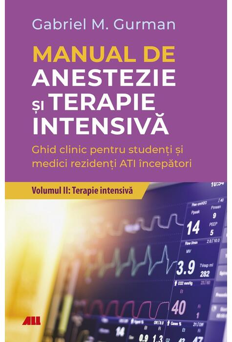 Copertă produs Terapie Intensivă. Manual de anestezie şi terapie intensivă (Vol. 2)