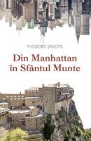 Din Manhattan &icirc;n Sf&acirc;ntul Munte