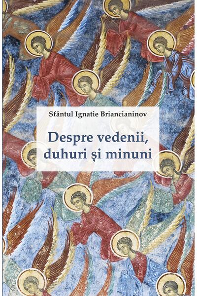 Despre vedenii, duhuri și minuni