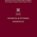 Copertă produs Sfinții Părinti despre Moartea și &Icirc;nvierea Domnului - gallery small 