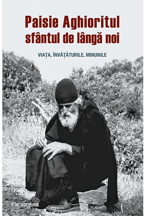Copertă produs Paisie Aghioritul, sf&acirc;ntul de l&acirc;ngă noi