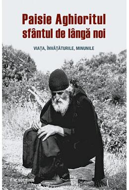 Copertă produs Paisie Aghioritul, sf&acirc;ntul de l&acirc;ngă noi