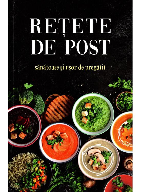 Copertă produs Rețete de post - sănătoase și ușor de preparat - gallery big 1