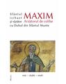 Copertă produs Sf&acirc;ntul Maxim Arzătorul de colibe isihast și văzător cu Duhul din Sf&acirc;ntul Munte - thumb 1