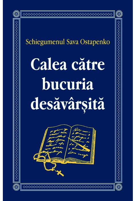 Copertă produs Calea către bucuria desăv&acirc;rșită