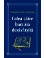 Copertă produs Calea către bucuria desăv&acirc;rșită - thumb 1