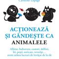 Copertă produs Acţionează şi g&acirc;ndeşte ca animalele - gallery small 