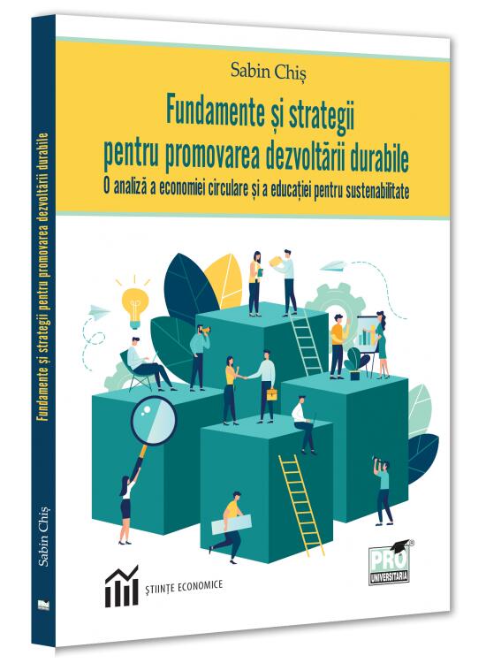Copertă produs Fundamente și strategii pentru promovarea dezvoltării durabile - gallery big 1
