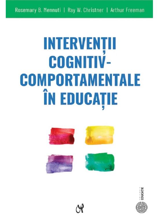 Copertă produs Intervenții cognitiv-comportamentale &icirc;n educație - gallery big 1