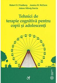 Copertă produs Tehnici de terapie cognitivă pentru copii şi adolescenţi