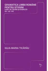 Copertă produs Gramatica limbii rom&acirc;ne pentru străini (A1-A2-B1)