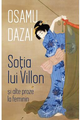 Copertă produs Soția lui Villon și alte proze la feminin