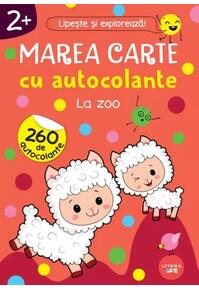 Copertă produs Marea carte cu autocolante. La zoo (2+)