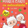Copertă produs Marea carte cu autocolante. La zoo (2+) - gallery small 