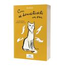Cum să domesticești un om