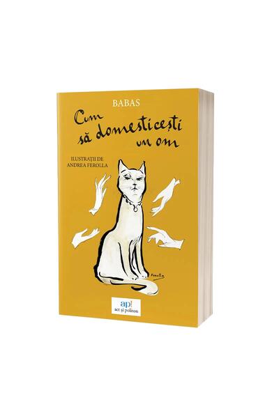 Cum să domesticești un om