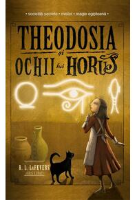 Copertă produs Theodosia și Ochii lui Horus (Vol. 3)