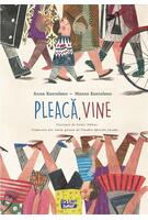 Pleacă, vine