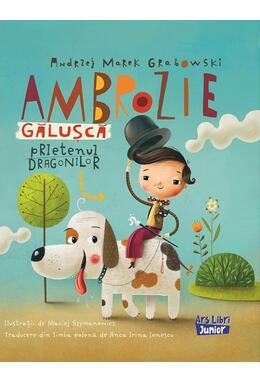 Copertă produs Ambrozie Gălușcă - prietenul dragonilor