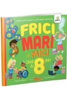 Frici mari și mici c&acirc;nd ai 8 ani