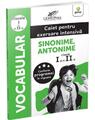 Copertă produs Vocabular - Sinonime, Antonime. Caiet pentru exersare intensivă. Clasele I și a II-a - thumb 1