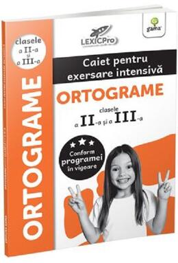 Copertă produs Ortograme. Caiet pentru exersare intensivă. Clasele II și a III-a