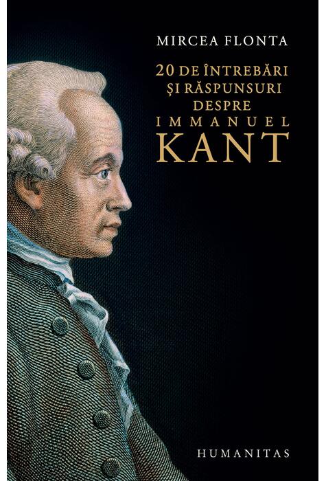 Copertă produs 20 de &icirc;ntrebări şi răspunsuri despre Immanuel Kant