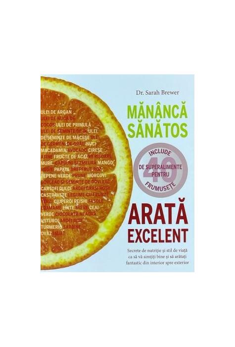 Copertă produs Măn&acirc;ncă sănătos, arată excelent