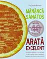 Copertă produs Măn&acirc;ncă sănătos, arată excelent - thumb 1
