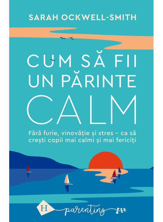 Copertă produs Cum să fii un părinte calm - gallery big 1