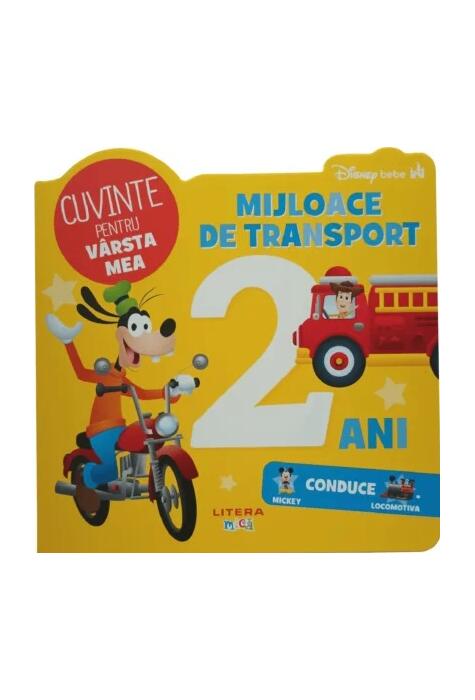 Copertă produs Disney Bebe. Cuvinte pentru v&acirc;rsta mea. Mijloace de transport