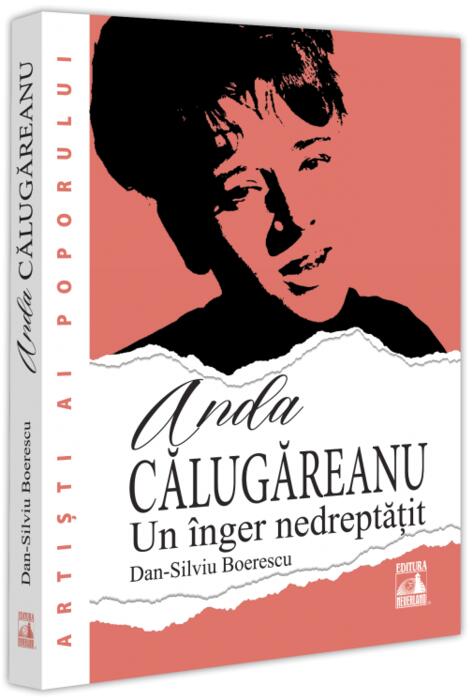 Copertă produs Anda Călugăreanu. Un înger nedreptățit