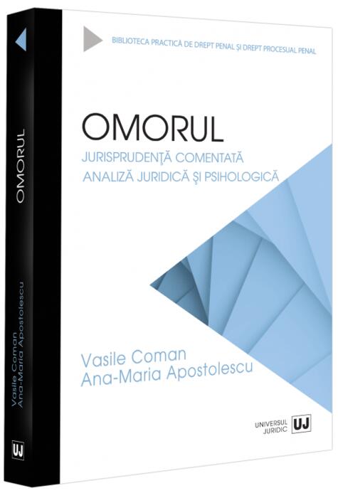 Copertă produs Omorul. Jurisprudență comentată. Analiză juridică și psihologică