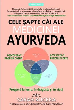 Copertă produs Cele sapte căi ale medicinei Ayurveda