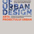 Copertă produs The Art of Urban Design/ Arta proiectului urban - gallery small 