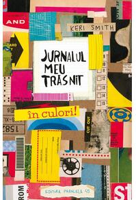 Copertă produs Jurnalul meu trăsnit - în culori!