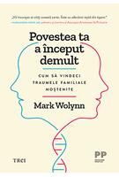 Povestea ta a început demult