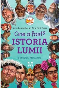 Copertă produs Cine a fost? Istoria lumii