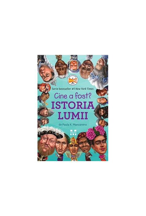 Copertă produs Cine a fost? Istoria lumii