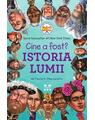 Copertă produs Cine a fost? Istoria lumii - thumb 1