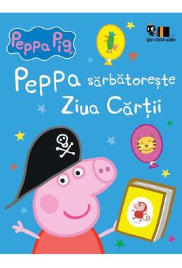 Copertă produs Peppa Pig: Peppa sărbătorește Ziua Cărții