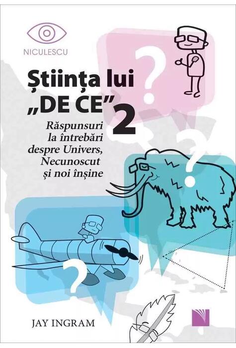 Copertă produs Ştiinţa lui &bdquo;DE CE&rdquo; 2