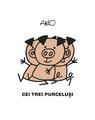 Copertă produs Cei trei purceluși - thumb 1