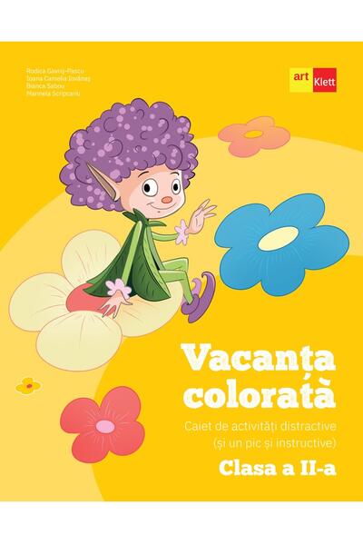 Vacanța colorată. Clasa a II-a. Caiet de activități distractive (și un pic și instructive)