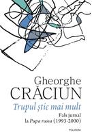 Trupul știe mai mult