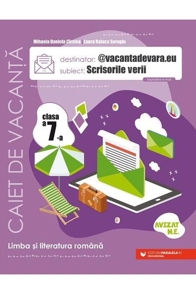Scrisorile verii. Caiet de vacanță. Clasa a VII-a